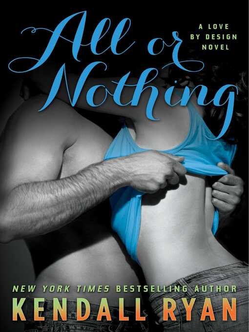 Title details for All or Nothing by Kendall Ryan - Wait list